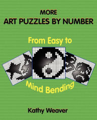 Title: More Art Puzzles by Number, Author: Kathy Weaver
