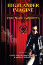 Highlander Imagine - Code Name: Immortal