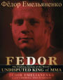 Fedor: The Fighting System of the World's Undisputed King of MMA