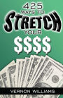 425 Ways To Stretch Your $$$$