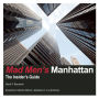Mad Men's Manhattan: The Insider's Guide