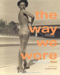 Way We Wore: Black Style Then