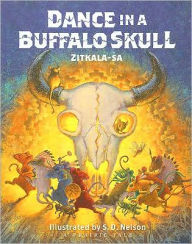 Title: Dance in a Buffalo Skull, Author: Zitkala-Sa