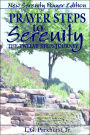 Prayer Steps to Serenity The Twelve Steps Journey: New Serenity Prayer Edition