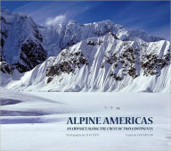 Alpine Americas: An Odyssey Along the Crest of Two Continents