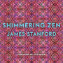 Shimmering Zen