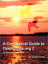 A Conceptual Guide To Openoffice.Org 2 For Windows And Linux