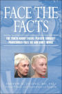 Face the Facts: The Truth about Facial Plastic Surgery Procedures That Do and Don't Work