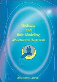 Modeling and Role-Modeling: A View from the Client's World: A View from the Client's World