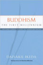 Buddhism: The First Millennium