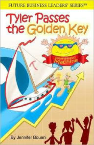 Title: Tyler Passes the Golden Key, Author: Jennifer Bouani