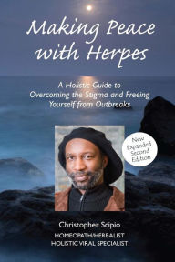Title: Making Peace With Herpes (New Edition), Author: Christopher Scipio