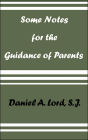 Some Notes For The Guidance Of Parents