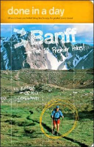 Done in a Day Banff: The 10 Premier Hikes!