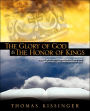 The Glory of God and the Honor of Kings: A Daily Devotional That Proclaims the Unlimited Love and Power of God