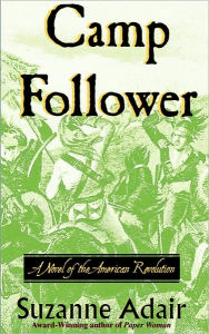Title: Camp Follower, Author: Suzanne Adair