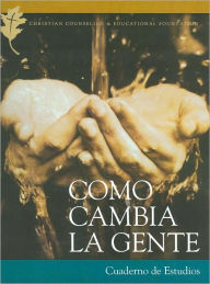 Title: Como Cambia la Gente: Cuaderno de Ejercicios Para Los Participantes, Author: Paul David Tripp