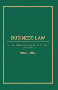 Business Law: Alison Peterson v. Grocery Depot, Inc. Mock Trial