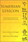 Sumerian Lexicon: A Dictionary Guide to the Ancient Sumerian Language