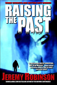 Raising the Past: A Novel