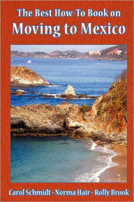 The Best How-To Book On Moving To Mexico