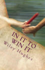 In It To Win It: Winning Battles Every Day