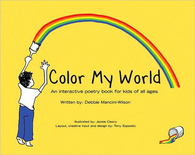 Color My World An Interactive Poetry Book for Kids of All Ages by