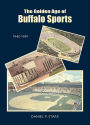 The Golden Age of Buffalo Sports