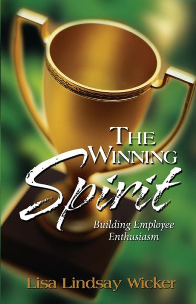 The Winning Spirit: Building Employee Enthusiasm