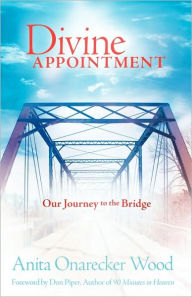 Divine Appointment: Our Journey to the Bridge