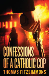 Confessions Of A Catholic Cop