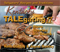Kentucky TALEgating II: More Stories with Sauce