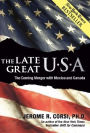 The Late Great U.S.A.: The Coming Merger with Mexico and Canada