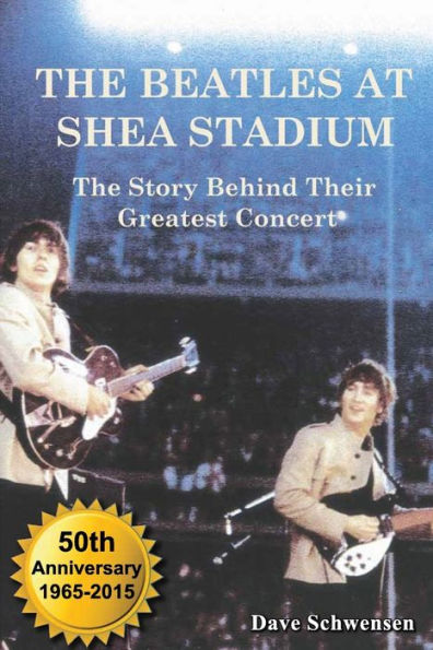 The Beatles at Shea Stadium: The Story Behind Their Greatest Concert