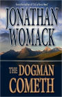 The Dogman Cometh