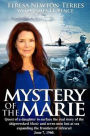 MYSTERY of the MARIE: Quest of a daughter to surface the real story to the shipwrecked Marie and seven men lost at sea expanding the frontiers of infrared, June 7, 1960.