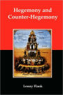 Hegemony and Counter-Hegemony: Marxism, Capitalism, and Their Relation to Sexism, Racism, Nationalism, and Authoritarianism