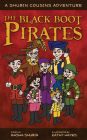 The Black Boot Pirates: A Shubin Cousins Adventure