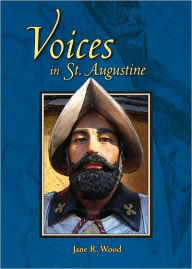 Title: Voices in St. Augustine, Author: Jane R. Wood