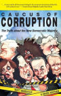 Caucus of Corruption: The Truth About the New Democratic Majority