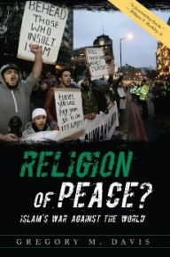 Religion of Peace?: Islam's War Against the World