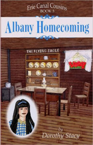 Title: Albany Homecoming (Erie Canal Cousins Series, Book 3), Author: Dorothy Stacy