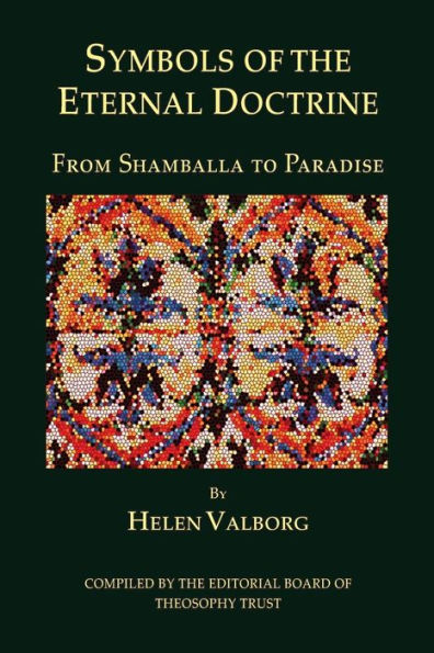 Symbols of the Eternal Doctrine: From Shamballa to Paradise