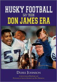 Husky Football: The Don James Era