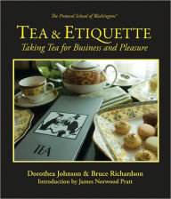 Tea and Etiquette: Taking Tea for Business and Pleasure