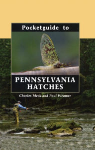 Title: Pocketguide to Pennsylvania Hatches, Author: Charles Meck