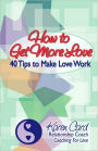How to Get More Love - 40 Tips to Make Love Work