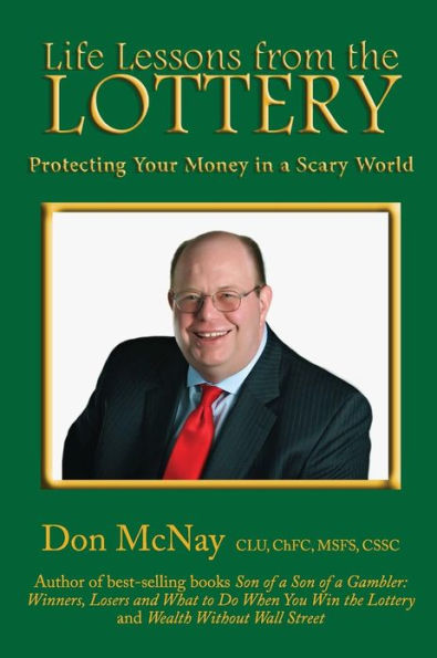 Life Lessons from the Lottery: Protecting Your Money in a Scary World