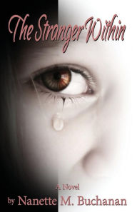 Title: The Stranger Within, Author: Nanette M Buchanan