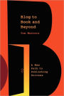Blog To Book & Beyond